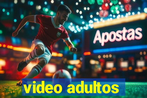 video adultos